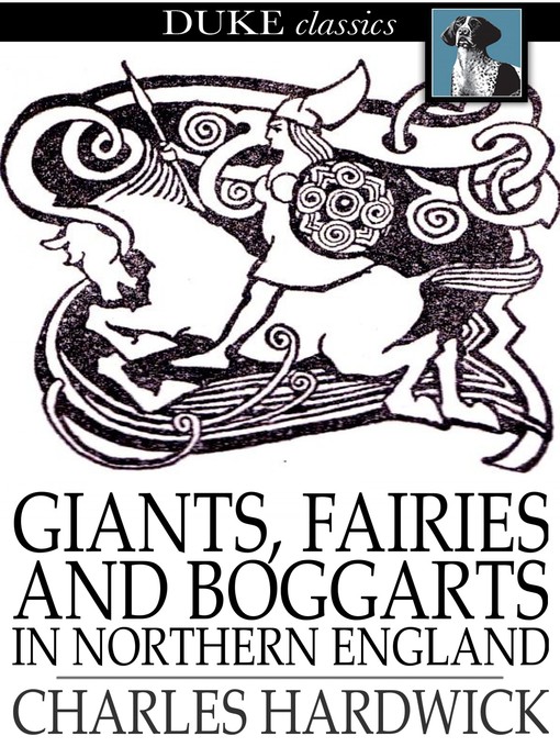 Title details for Giants, Fairies and Boggarts by Charles Hardwick - Available